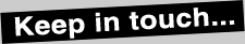 Keep in touch
