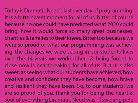 4th December 2020 - Last Day at Dramatic Need